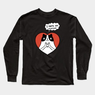 Cat hate human Long Sleeve T-Shirt